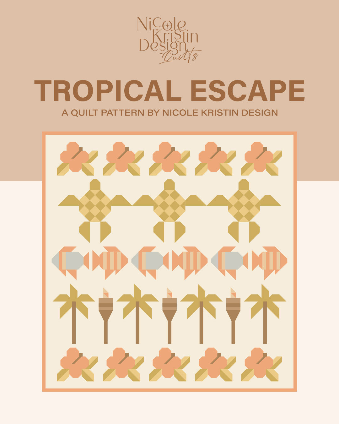 Tropical Escape Quilt Pattern - Digital Download