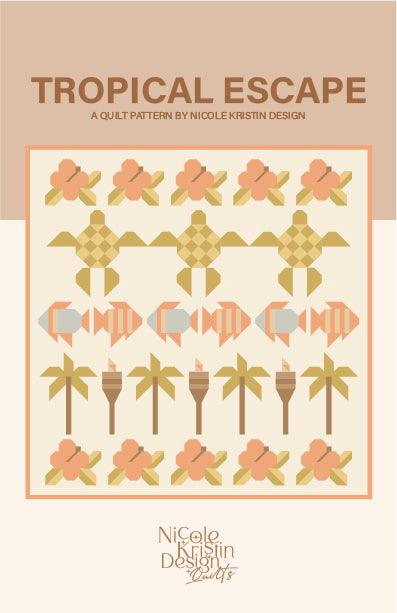 WHOLESALE - Tropical Escape Quilt Pattern